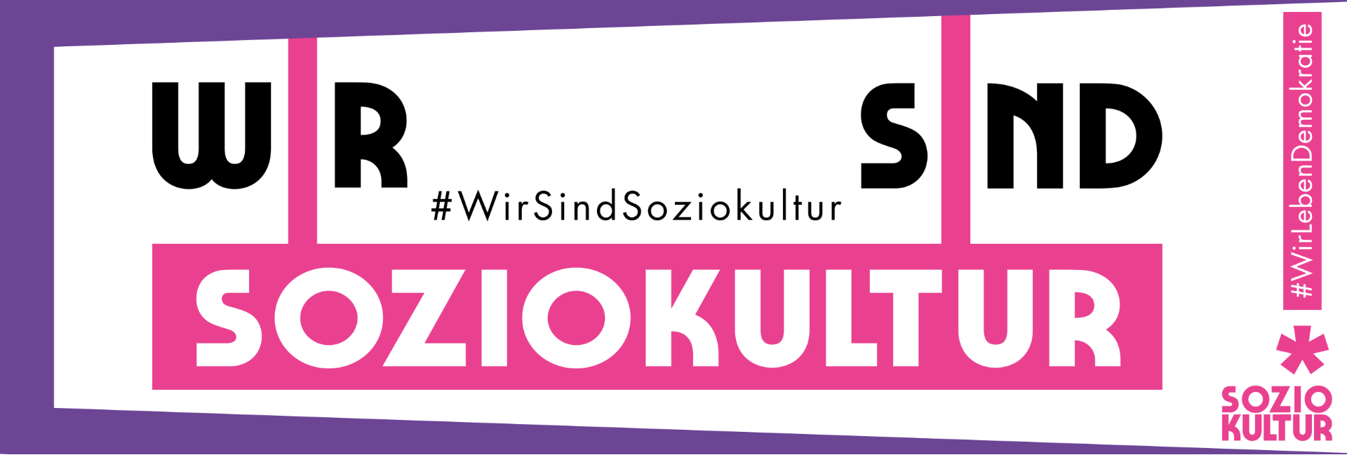 Banner der Kampagne „Wir sind Soziokultur“ des Landesverbands Soziokultur Sachsen.