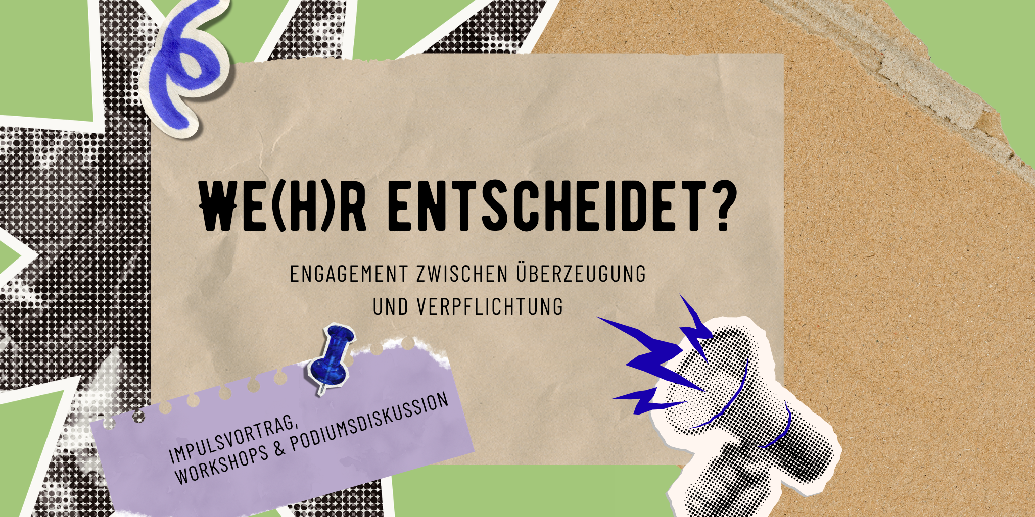 Workshoptitel: We(h)r entscheidet.
