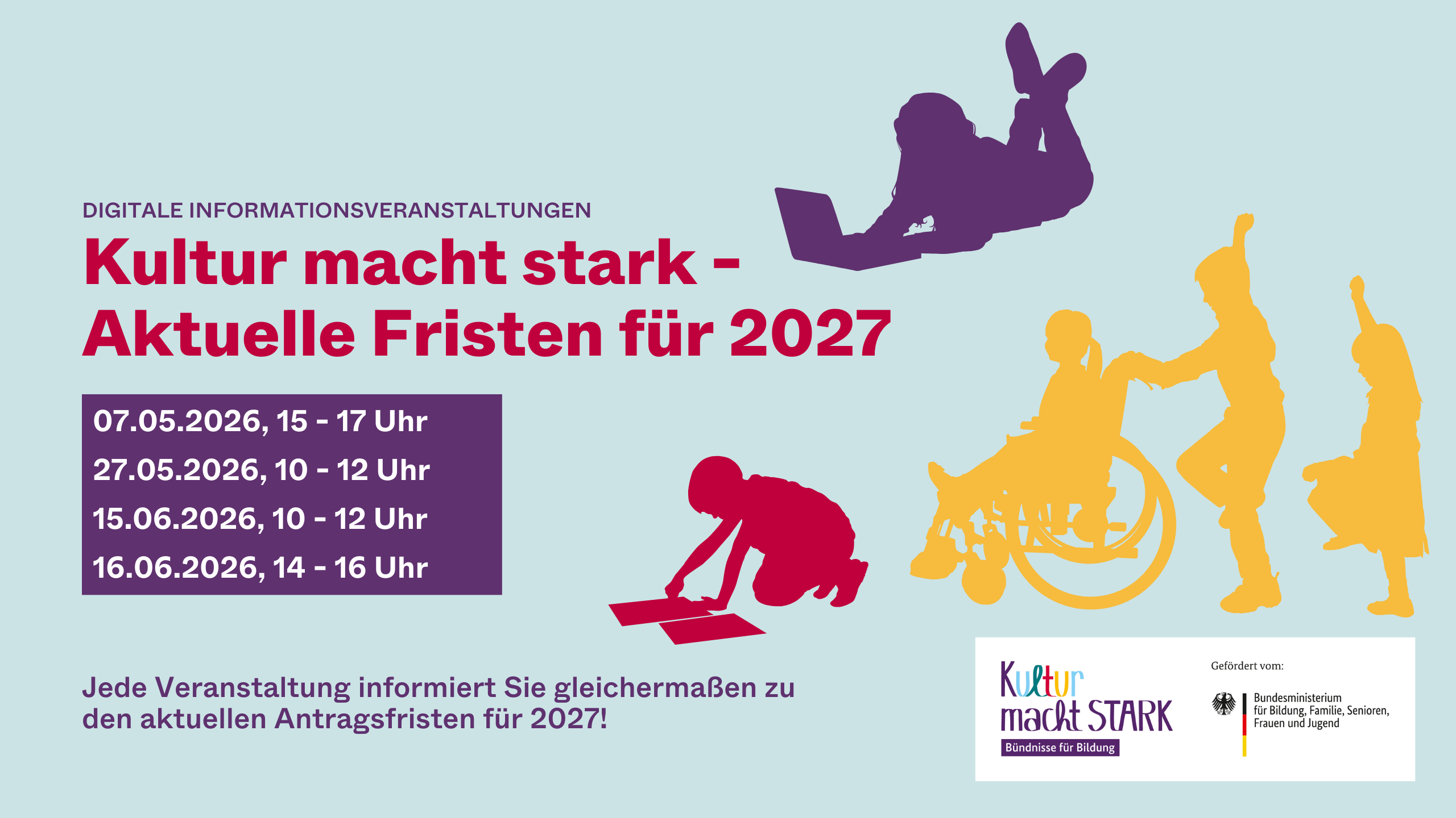 Plakat „Kultur macht stark“ mit Terminen 2026 zu Fristen 2027 und Kinder-Silhouetten
