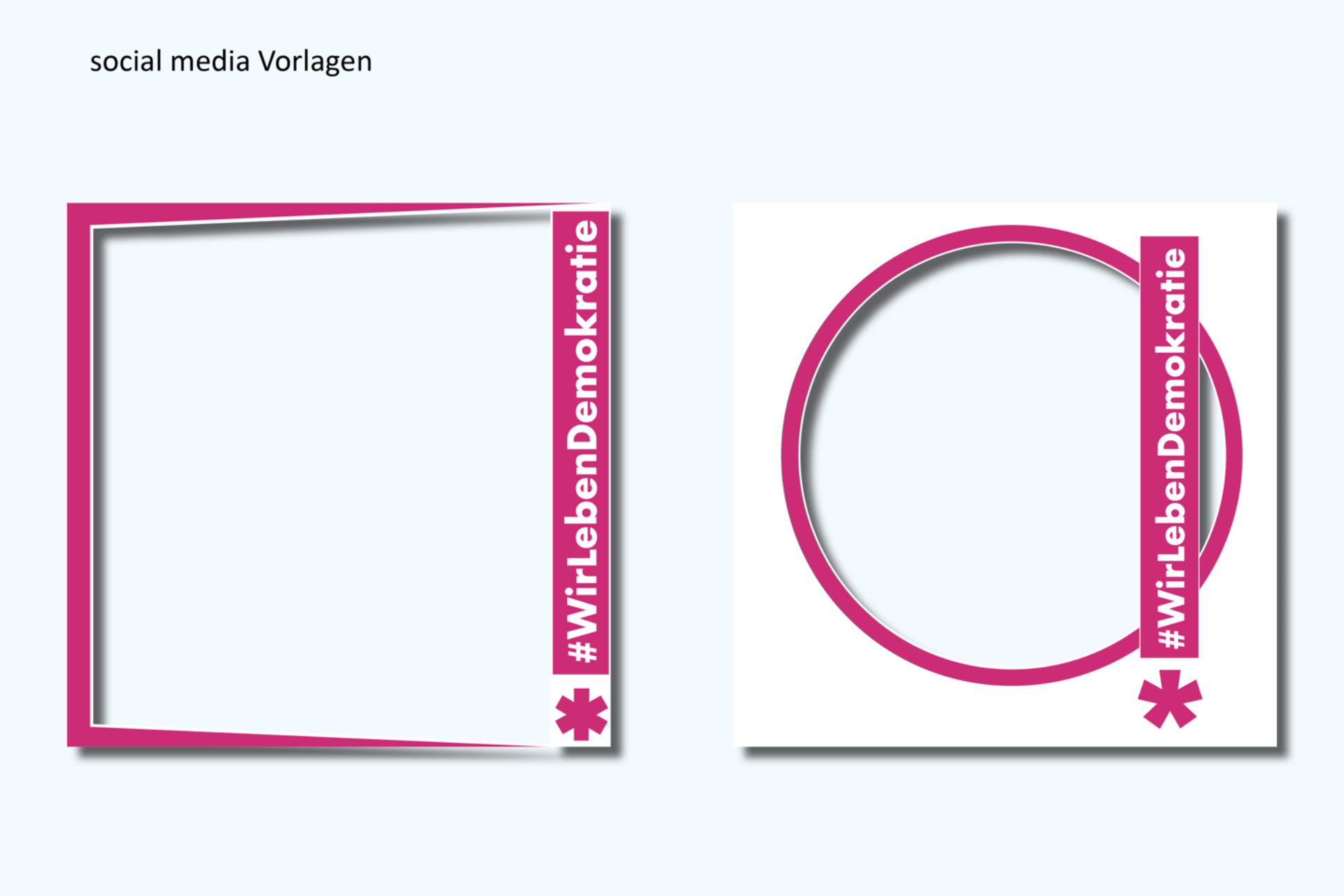 Zwei quadratische Social-Media-Fotorahmen mit Kampagnen-Hashtag #WirLebenDemokratie.